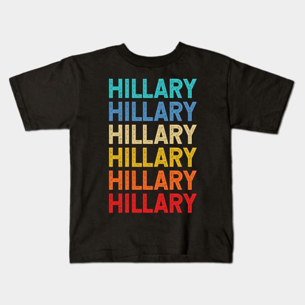 Hillary Name Vintage Retro Custom Gift Named Hillary Kids T-Shirt by CoolDesignsDz